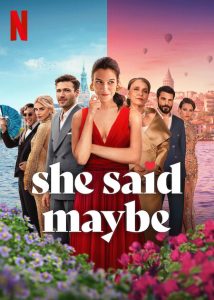 Recenzie She Said Maybe de pe Netflix: rezumat, păreri și date despre actori